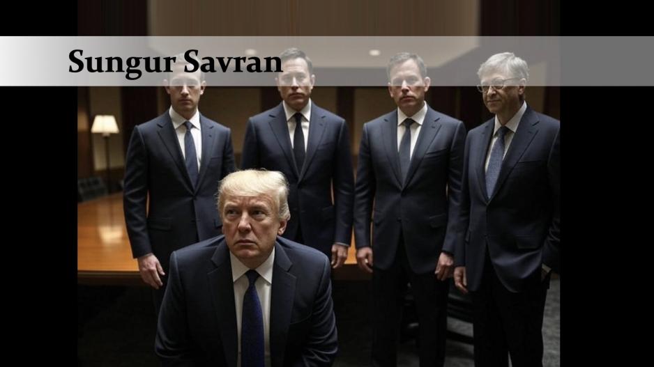 sungur savran trump silicon valley