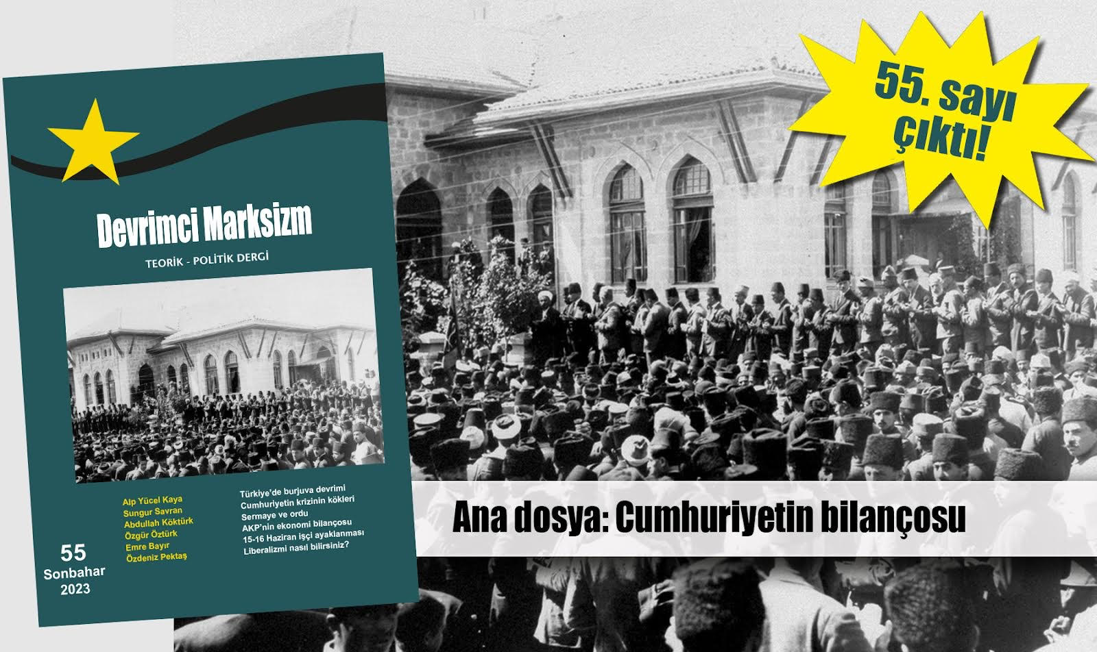 Devrimci Marksizm’in 55. sayısı cumhuriyetin 100 yılını ele alıyor