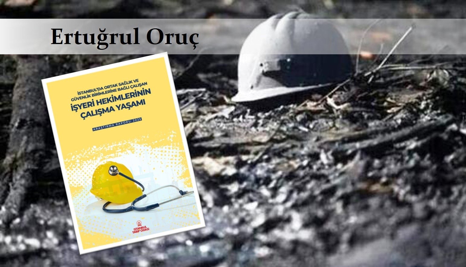 İşçinin de işyeri hekiminin de kurtuluşu örgütlenmeden geçiyor
