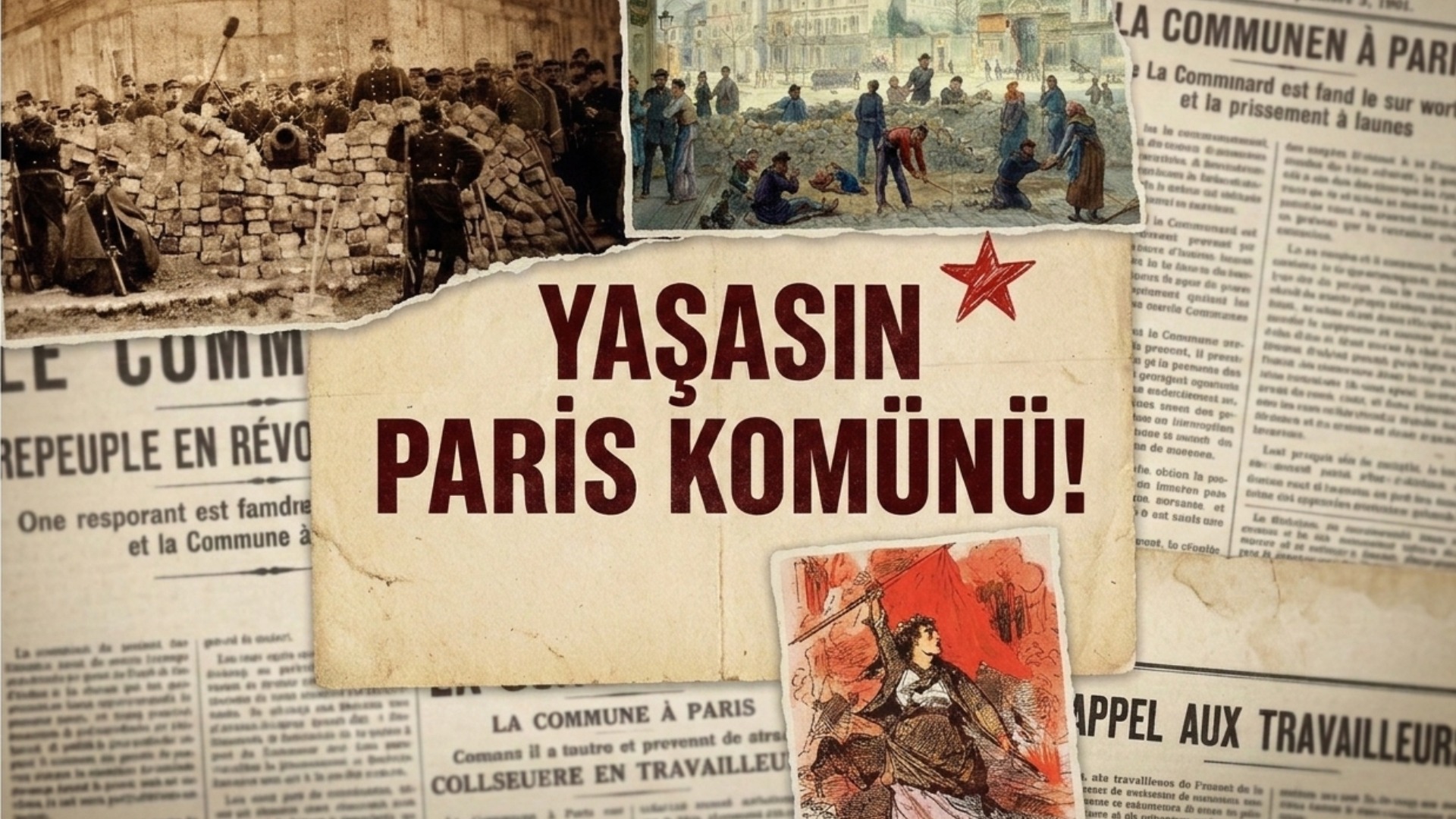 Şafağı söktüren ihtilal: Yaşasın Paris Komünü!