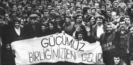 Türkiye işçi sınıfı mücadelesinin doruğu 15-16 Haziran ayaklanması 50 yaşında! 