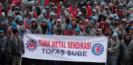 Bursa Tofaş'tan bir işçi:  Türk Metal’in taslağı ile ekonominin geldiği durum arasında dağlar var