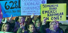 Hayatlarımızı, haklarımızı, emeğimizi savunmak için emekçi kadınlar mücadelede en öne!