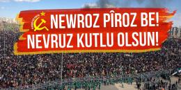 Newroz (Nevruz) kutlu olsun! Emperyalizm ve sömürgecilik kahrolsun!