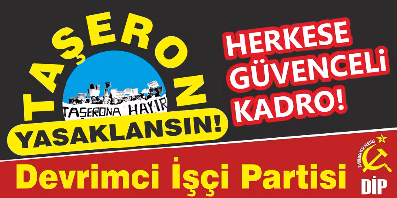Taşeron yasaklansın, herkese güvenceli kadro! kapağı