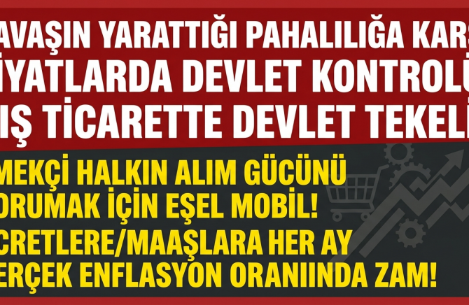 Savaşın faturası da emekçi halka çıkıyor! Faturayı zenginler ödesin!