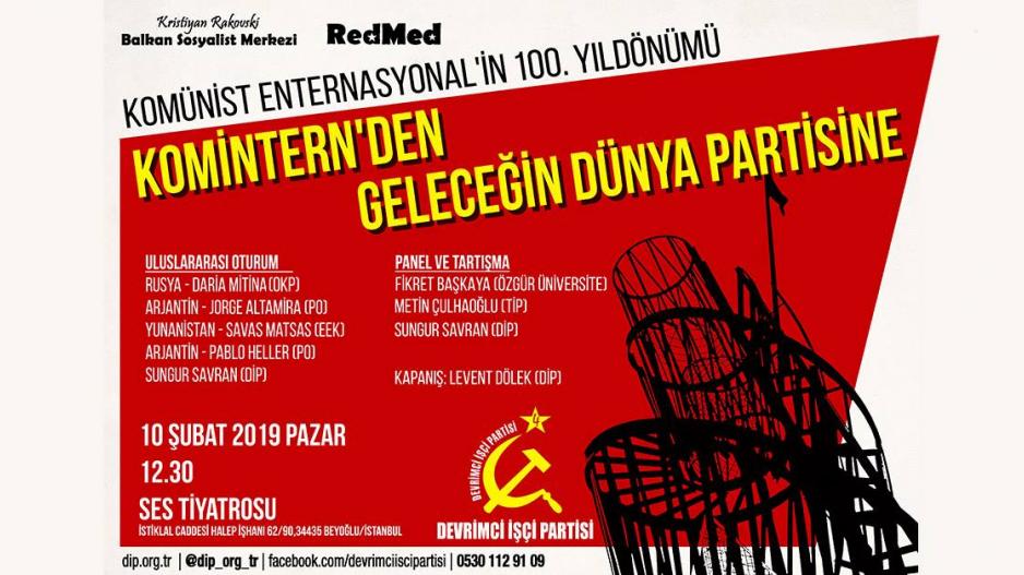 Komintern'in kuruluşunun 100. yılında, enternasyonalizm bayrağı 10 Şubat'ta İstanbul'da yükselecek!