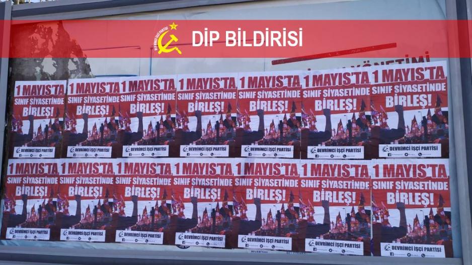 Yaşasın işçiler! Yaşasın 1 Mayıs! Çalışırken ölmek istemiyoruz! İşçiye emekçiye aşıda öncelik! İşsize iş, herkese aş, emekçi halka hürriyet!
