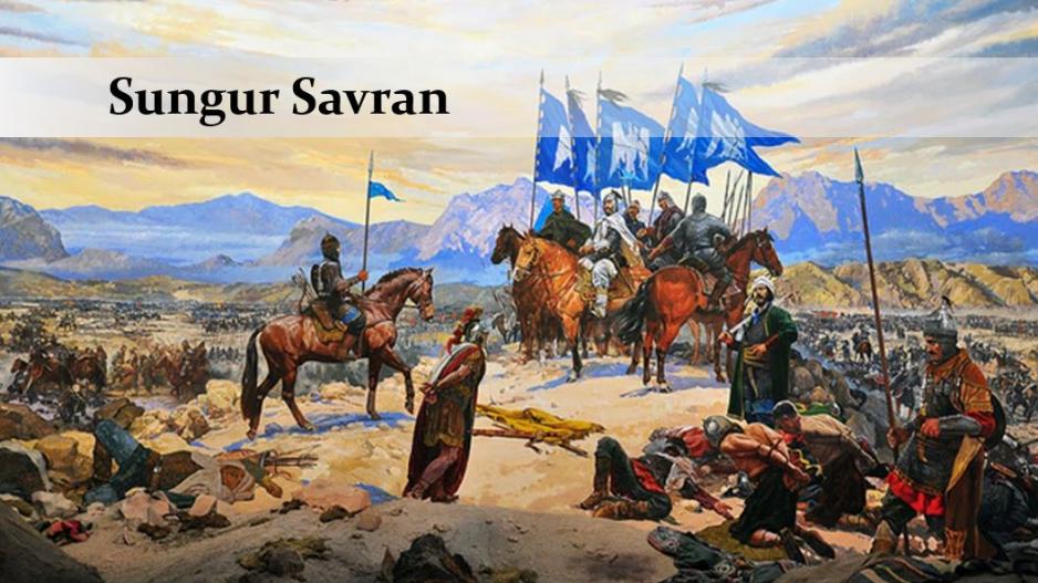 Malazgirt Savaşı Sungur Savran