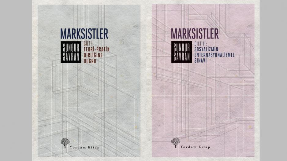 Sungur Savran’ın iki ciltlik yeni kitabı Marksistler çıktı!