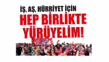 Başyazı: Onurlu gelecek için onurlu yürüyüş