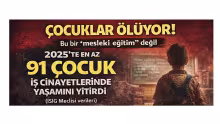 Çocuk işçiliğe son! Bir çocuğumuz daha patronların kâr hırsına kurban gitmesin!