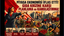 Piyasa ekonomisi iflas etti! Gıda krizine karşı planlama ve kamulaştırma!